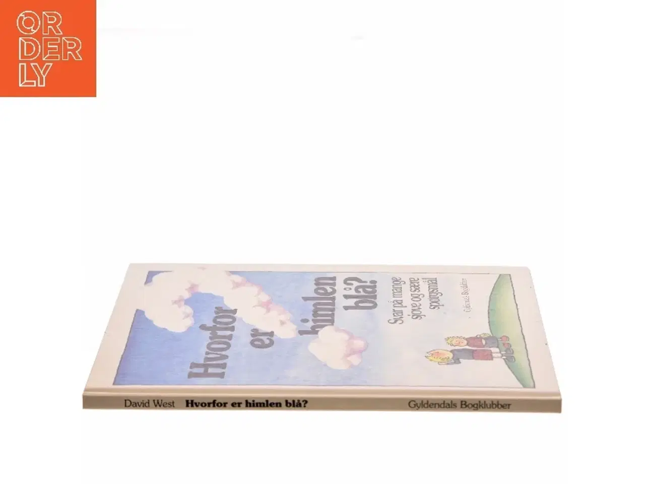 Billede 2 - Hvorfor er himlen blå? af David West (Bog)