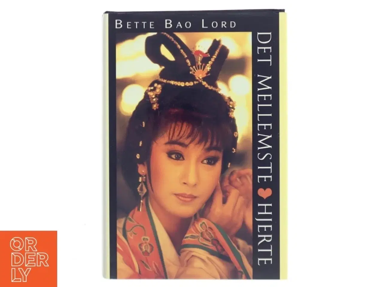 Billede 1 - Det Mellemste Hjerte af Bette Bao Lord (Bog)