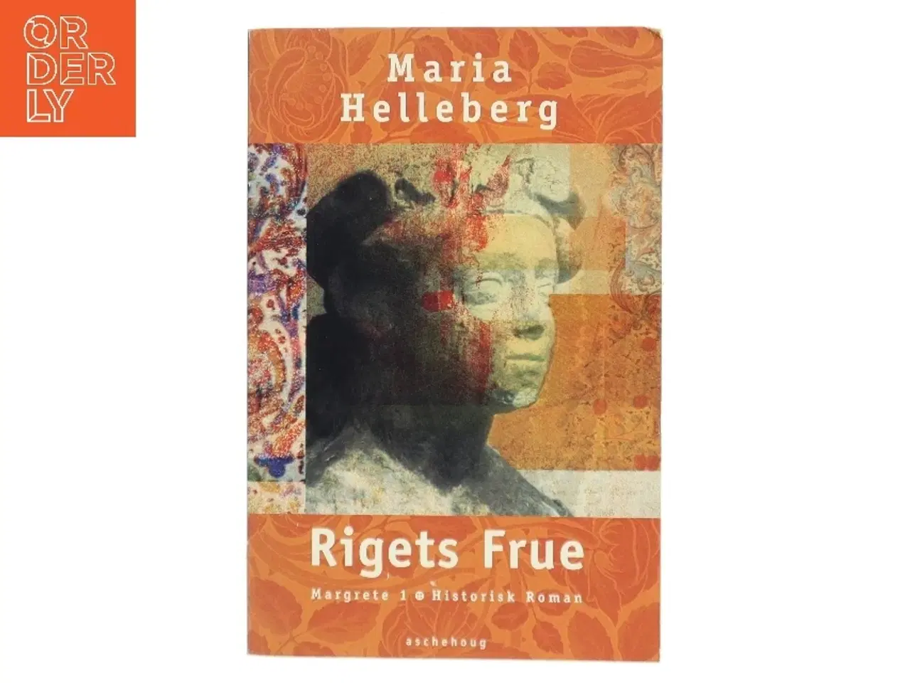 Billede 1 - Rigets frue : Margrete 1. : roman af Maria Helleberg (Bog)