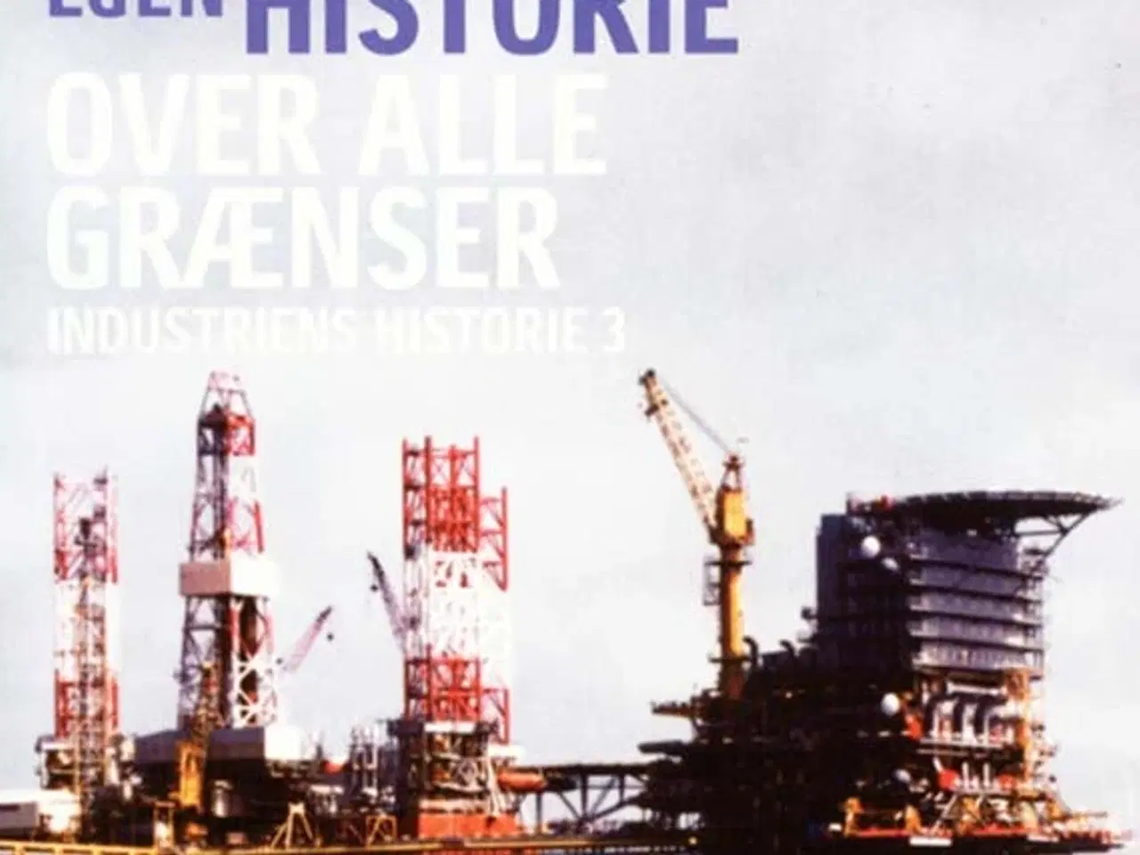 Billede 5 - De skabte landet : Industriens historie 1-3