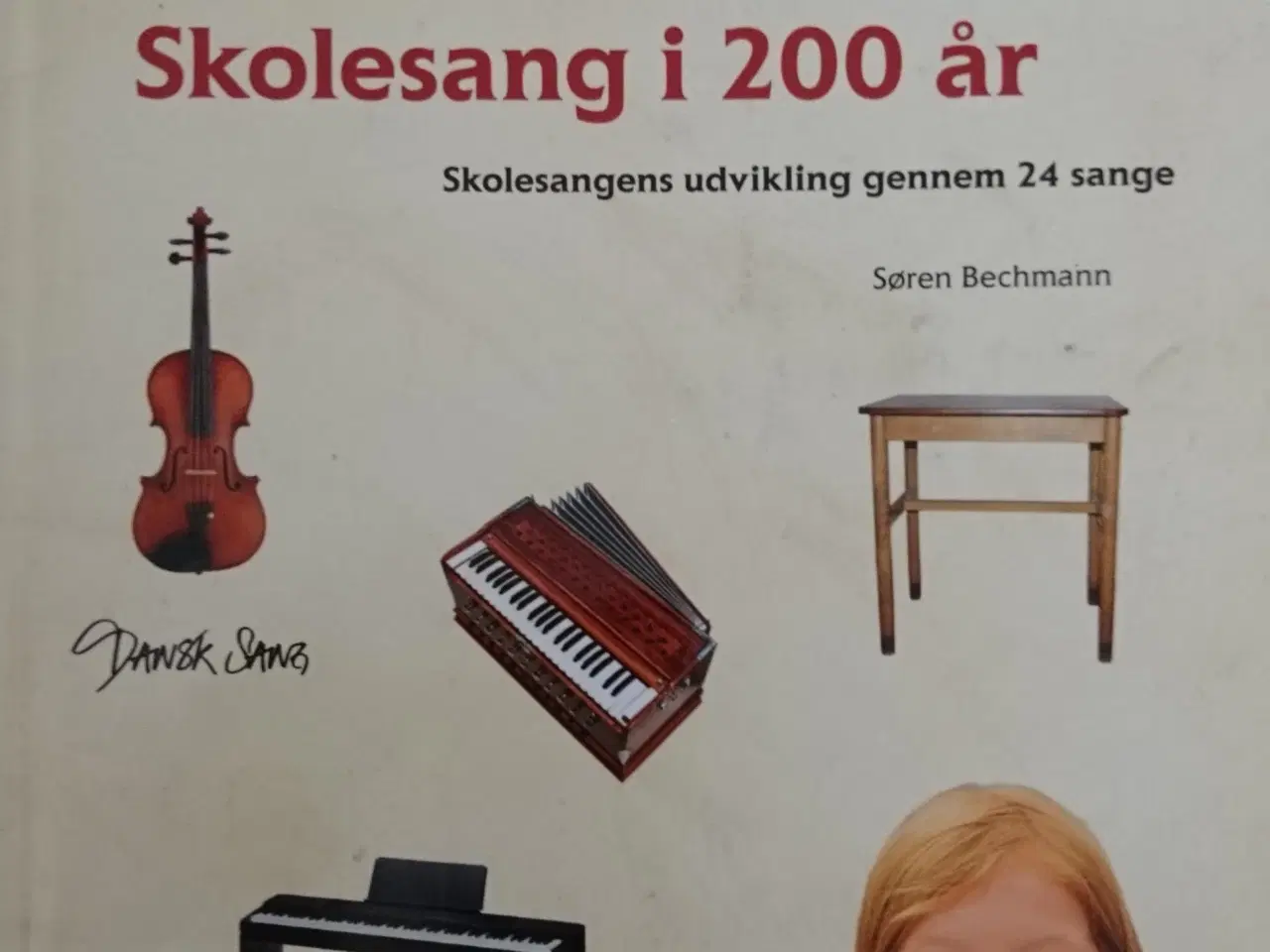 Billede 1 - Skolesang i 200 år - Skolesangens udvikling gennem