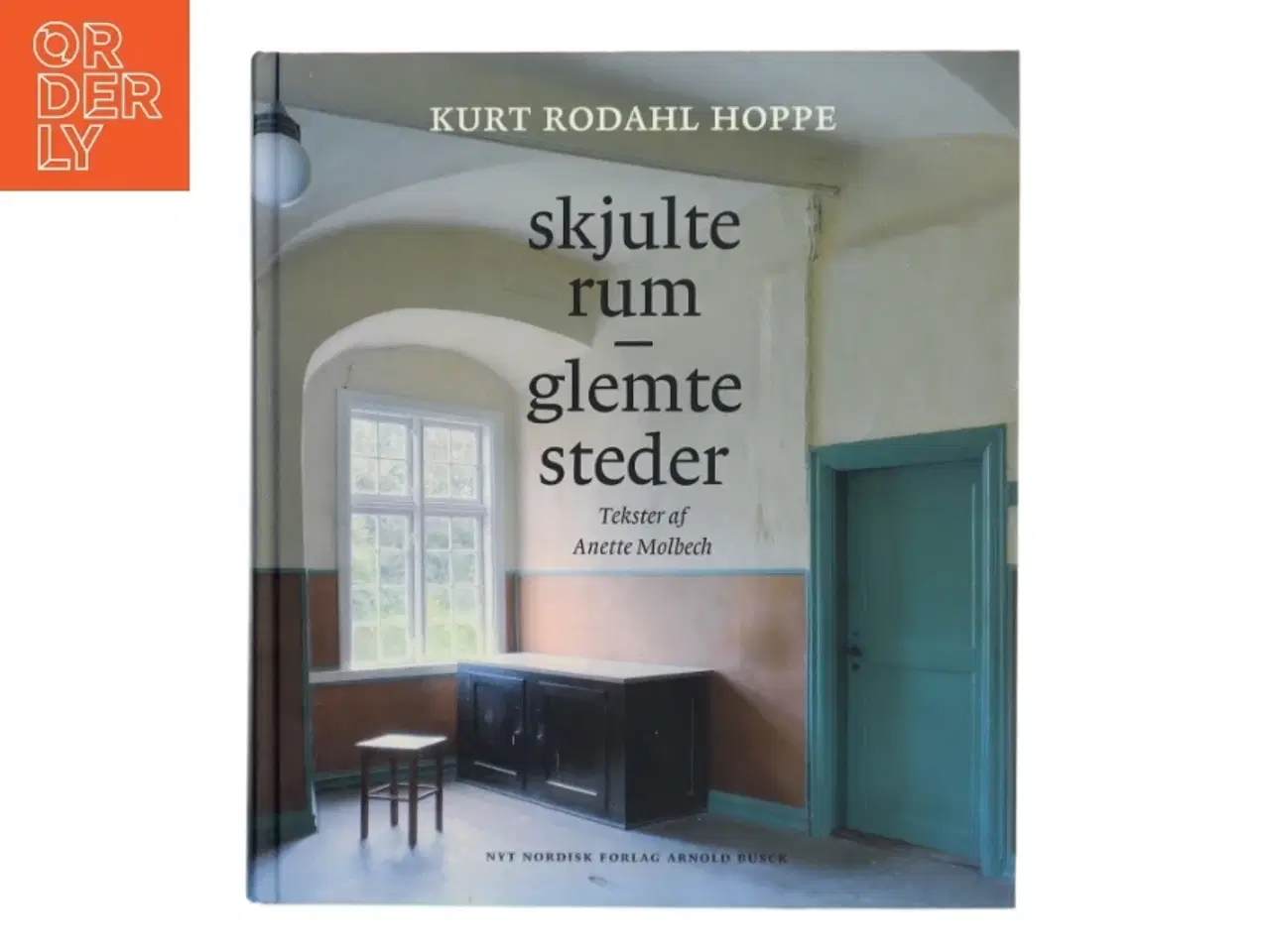 Billede 1 - Skjulte rum - glemte steder af Kurt Rodahl Hoppe (Bog)