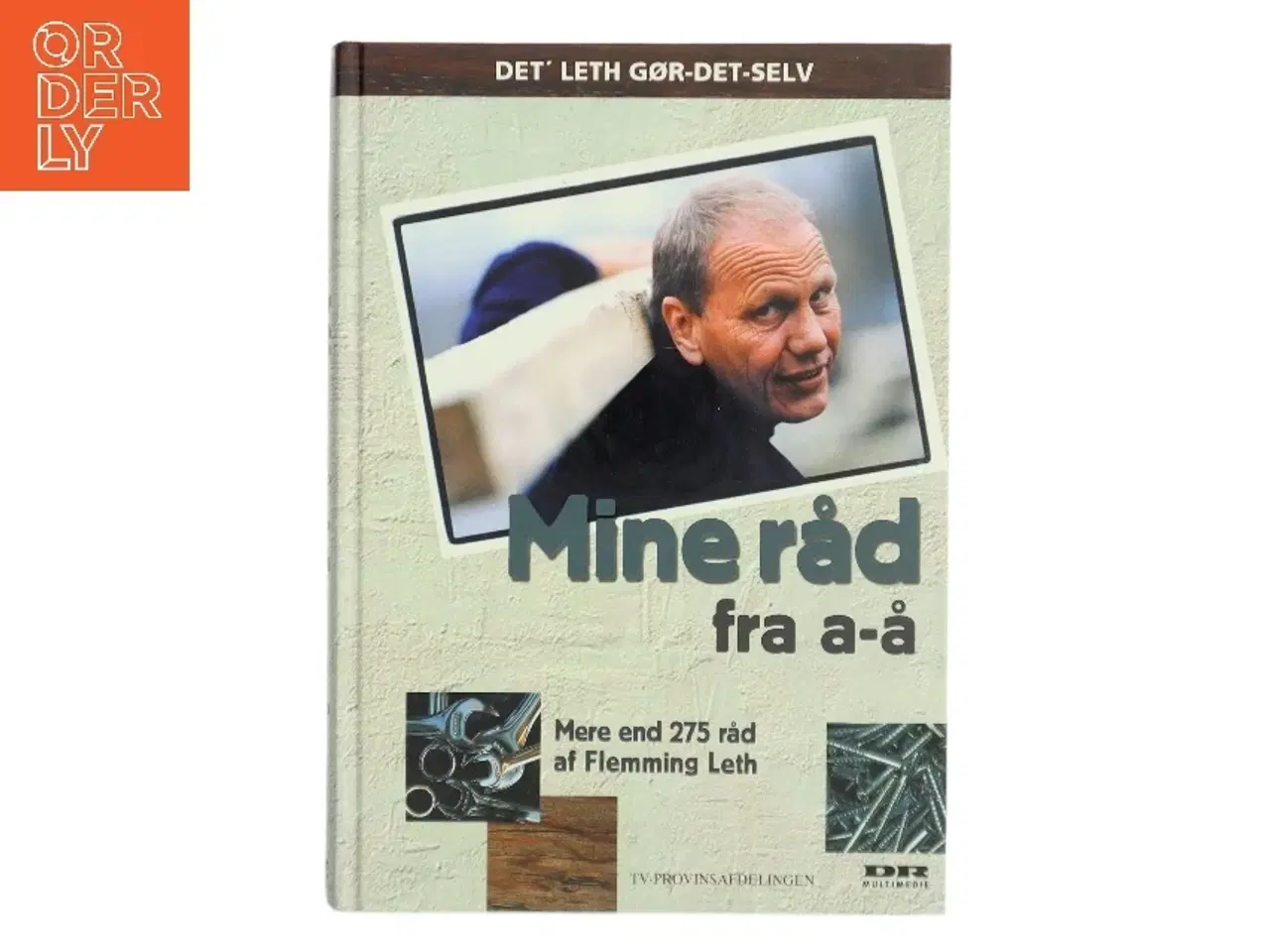 Billede 1 - Mine råd fra a-å : 275 gør det selv råd af Flemming Leth (Bog)