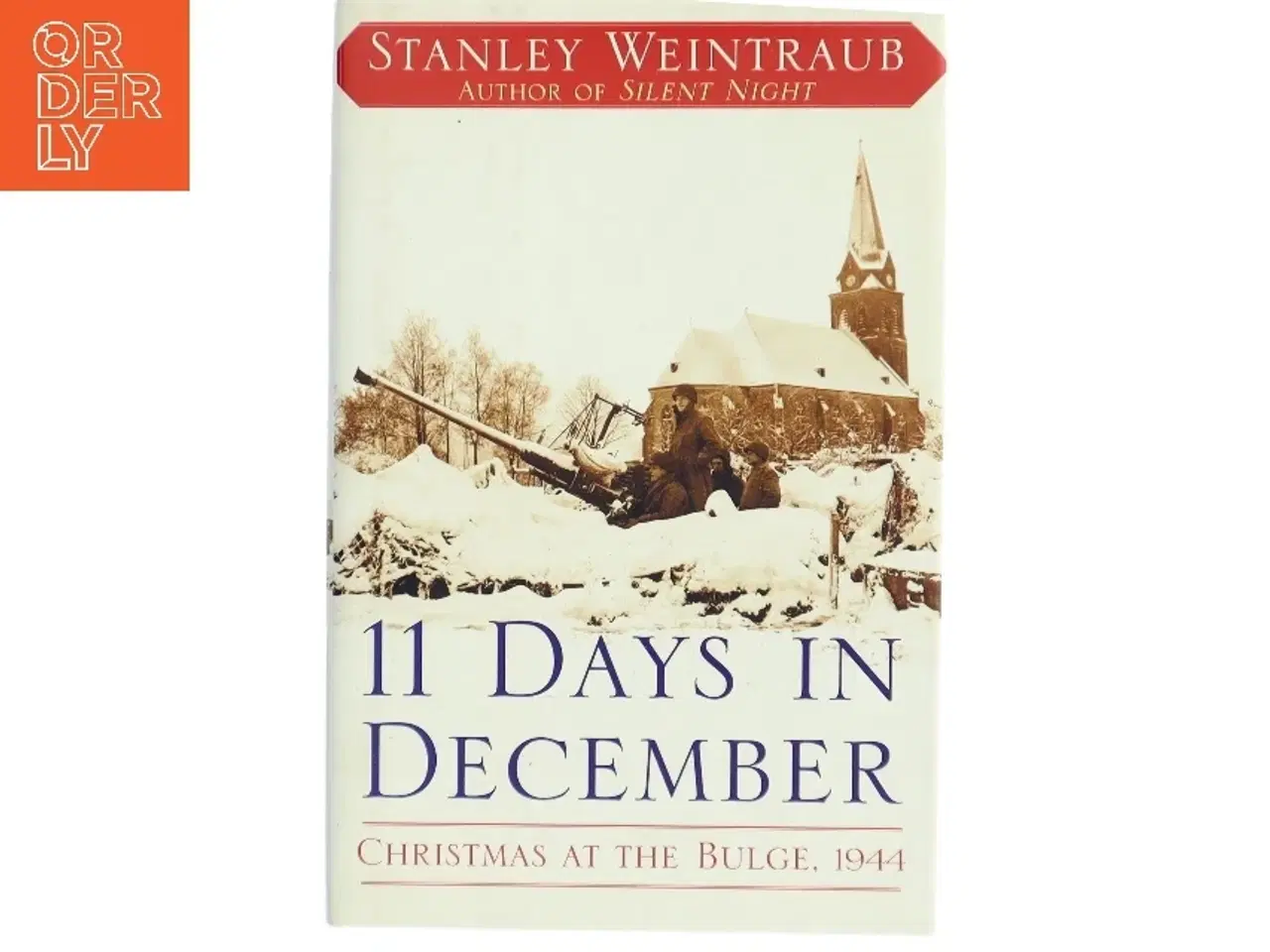 Billede 1 - 11 days in December : Christmas at the Bulge, 1944 (Bog)