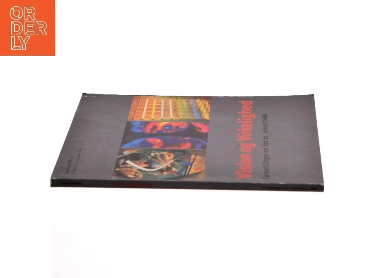 Billede 2 - Vision og virkelighed : forestillinger om det 20. århundrede (Bog)