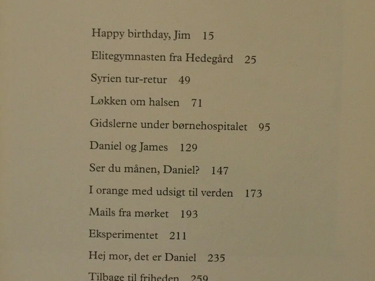 Billede 2 - ser du månen, daniel - 13 måneder som gidsel hos ,
