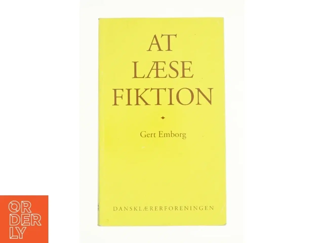 Billede 1 - At læse fiktion af Gert Emborg (Bog)