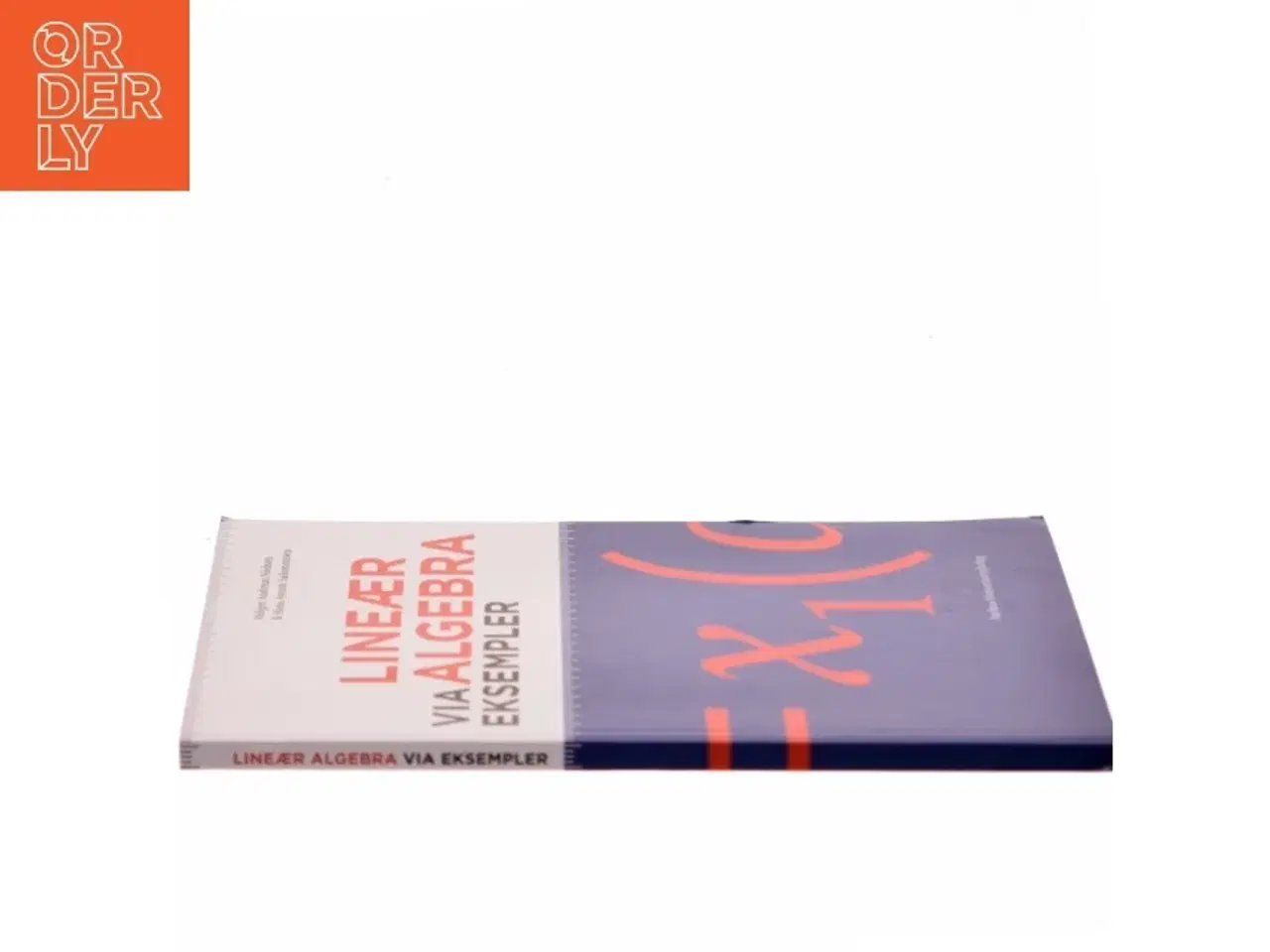 Billede 2 - Lineær algebra via eksempler af Holger Andreas Nielsen (Bog)