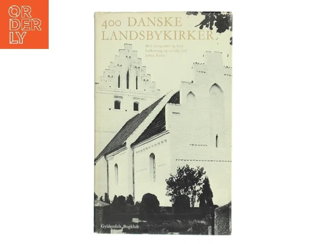 Billede 1 - 400 Danske Landsbykirker af Johan Exner (Bog)