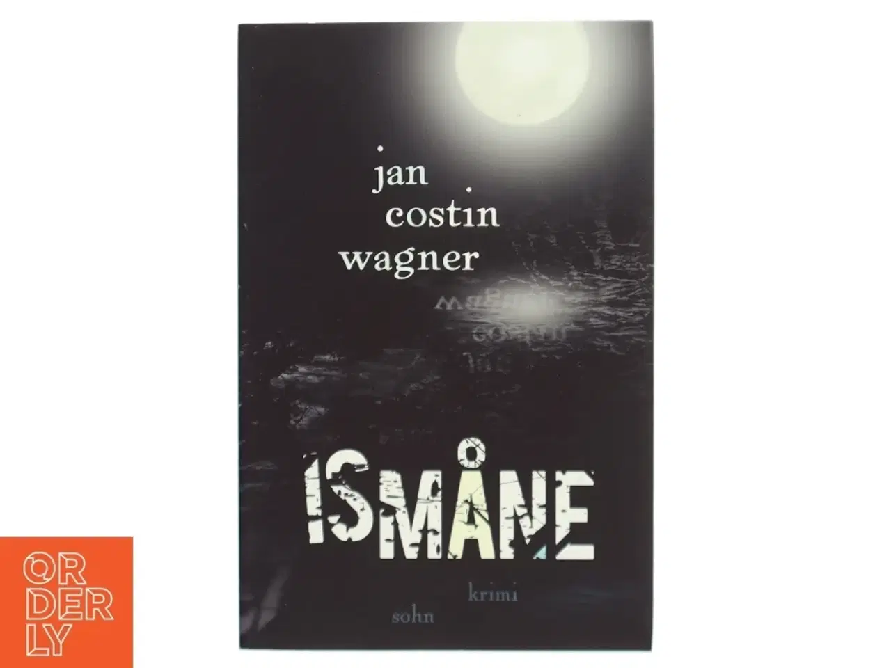 Billede 1 - Ismåne : roman af Jan Costin Wagner (Bog)