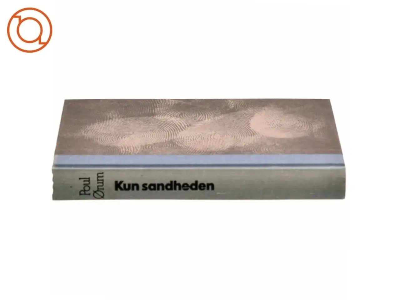 Billede 2 - Kun Sandheden af Poul Ørum