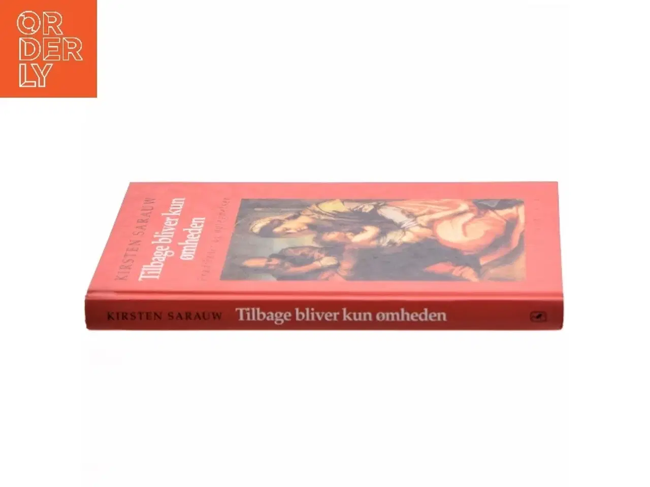 Billede 2 - Tilbage bliver kun ømheden af Kirsten Sarauw