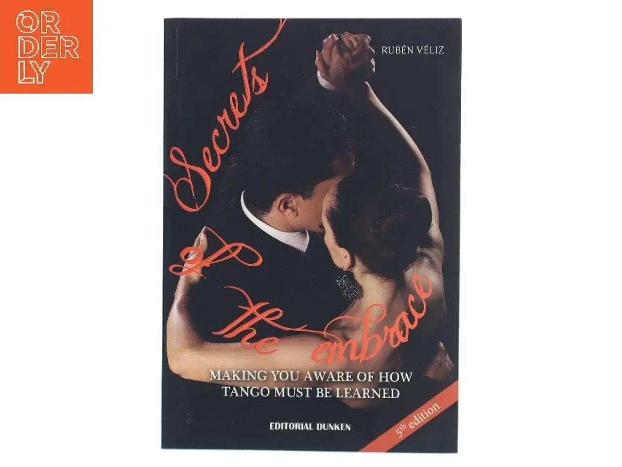 Billede 1 - Secrets of the Embrace af Rubén Véliz (Bog)