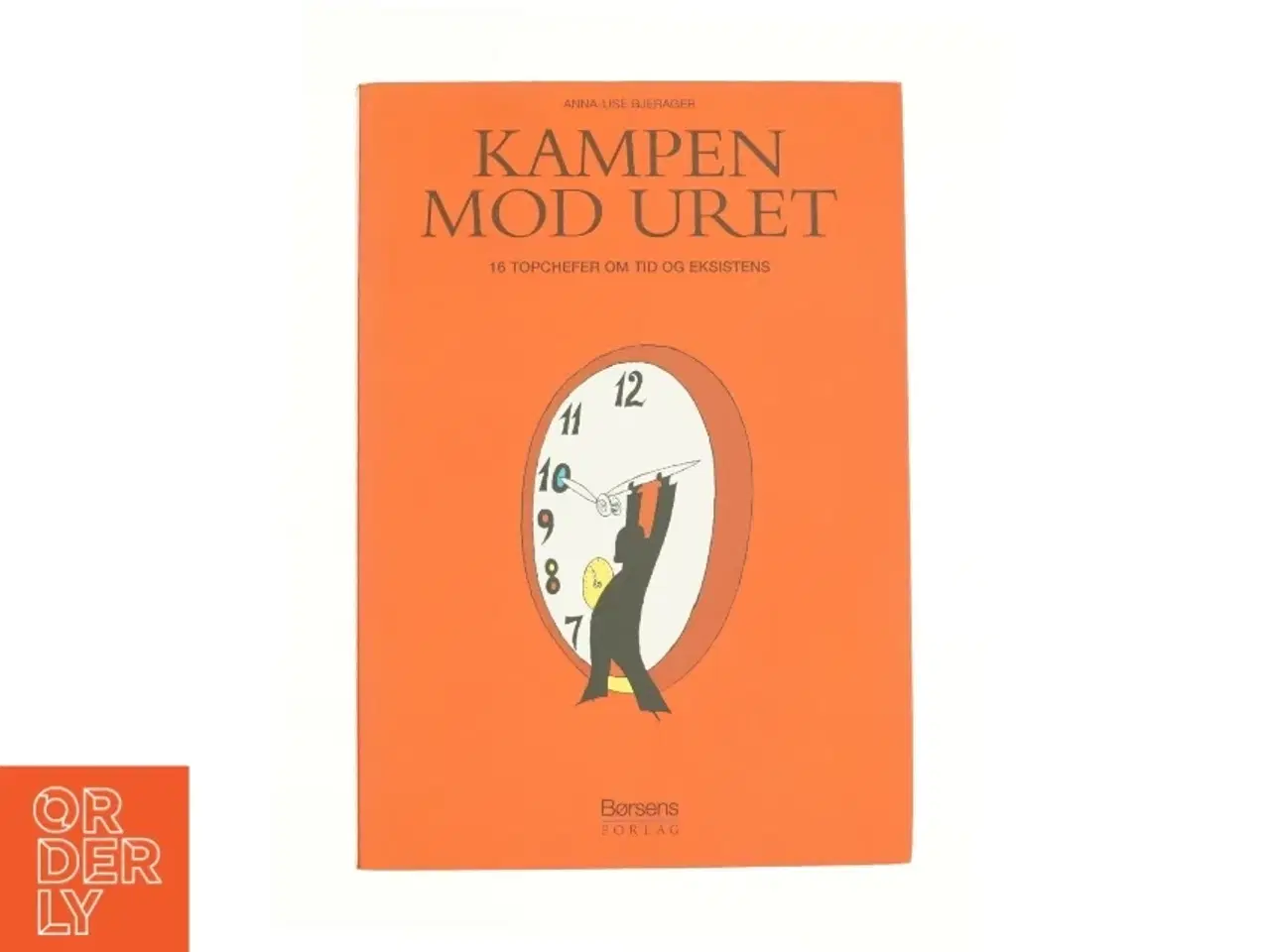 Billede 1 - Kampen mod uret af Anna-Lise Bjerager (Bog)