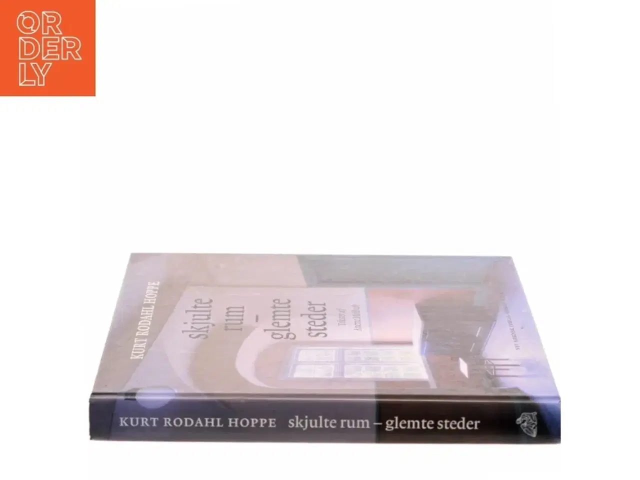 Billede 2 - Skjulte rum - glemte steder af Kurt Rodahl Hoppe (Bog)