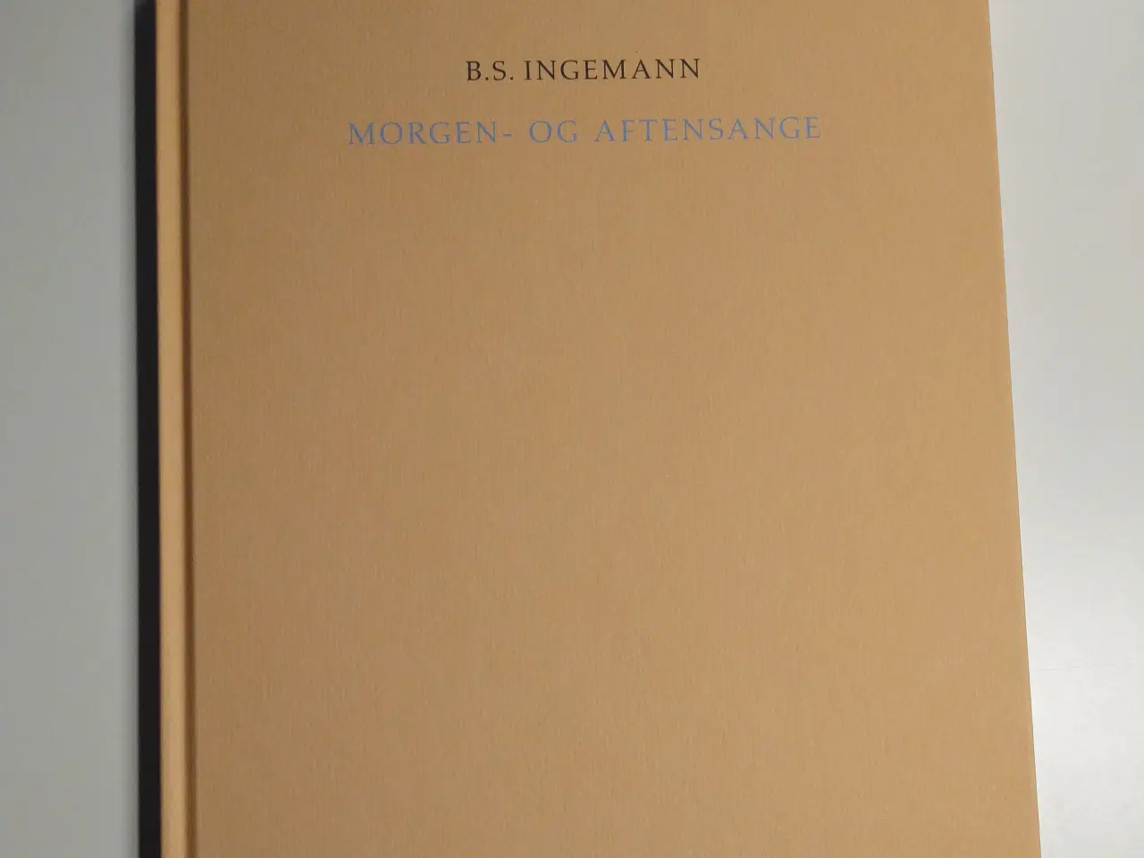 Billede 1 - Morgen- og aftensange. Af B. S. Ingemann 