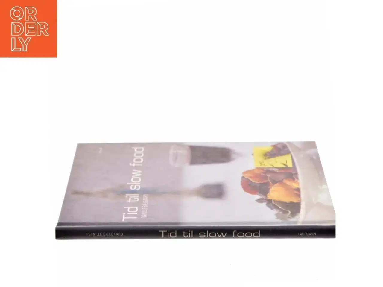 Billede 2 - Tid til slow food af Pernille Bækgaard (Bog)