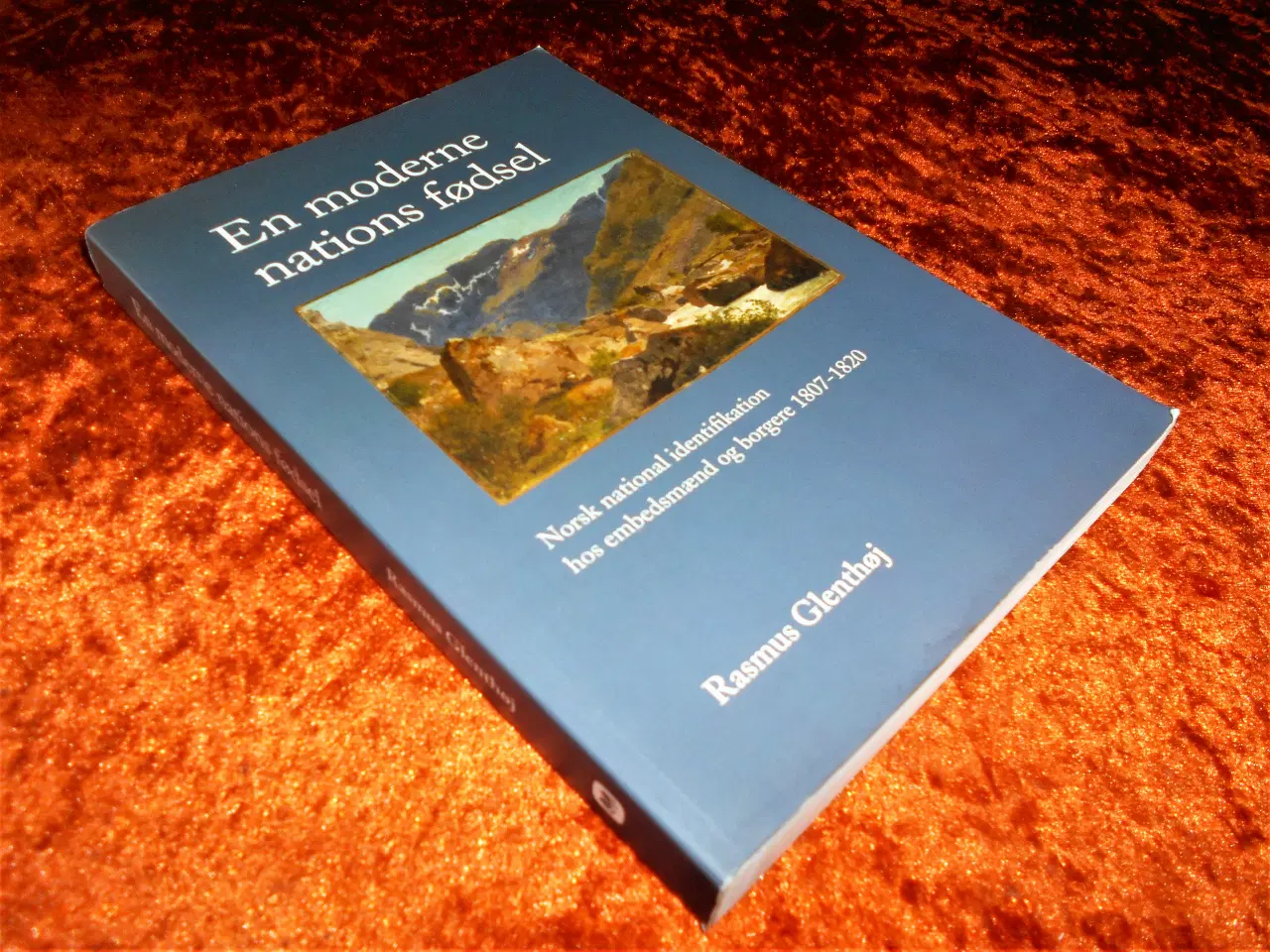 Billede 1 - En moderne nations fødsel, Rasmus Glenthøj,
