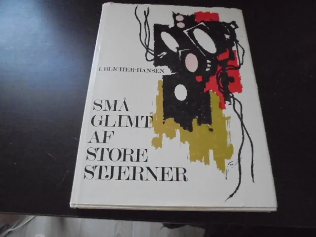 Billede 1 - Små glimt af store stjerner – I. Blicher-Hansen 