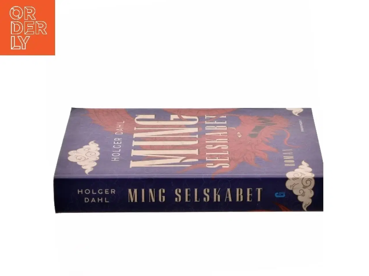 Billede 2 - Ming Selskabet : roman af Holger Dahl (f. 1961-09-09) (Bog)