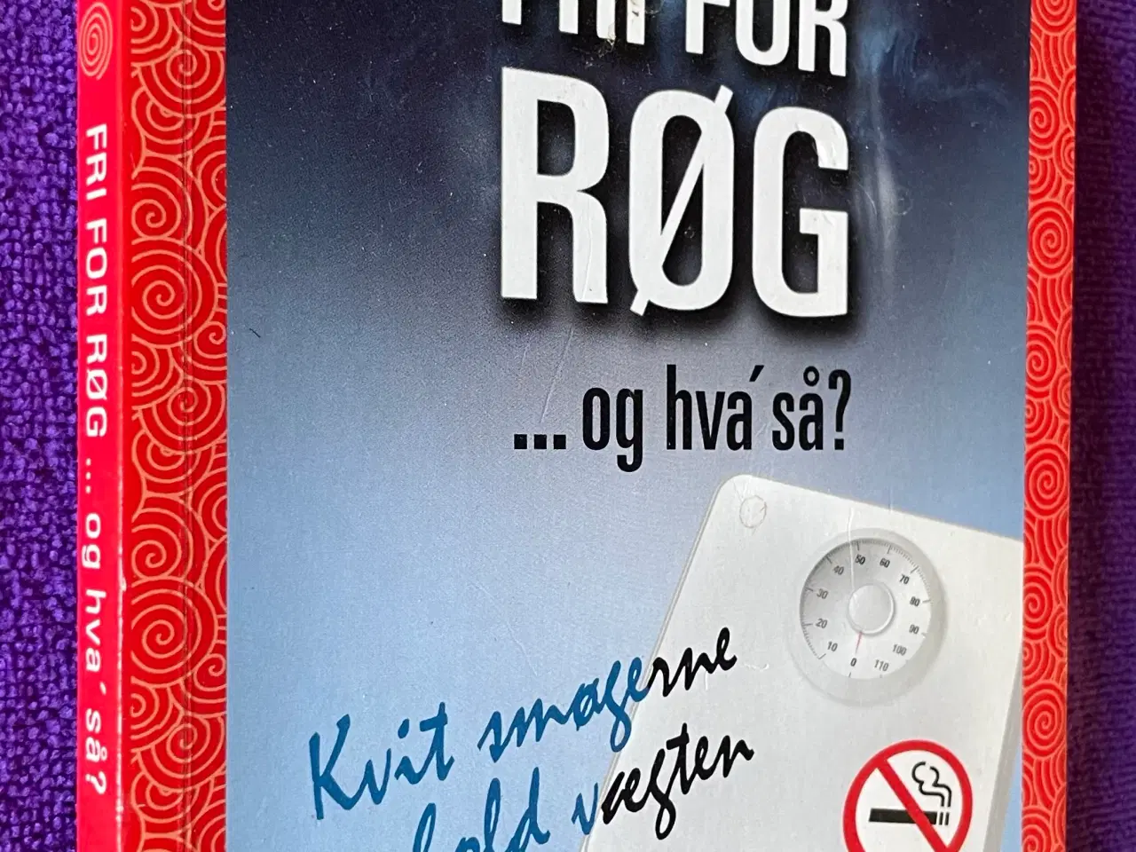 Billede 1 - Fri for røg …og hva så? • Tabita Wulff