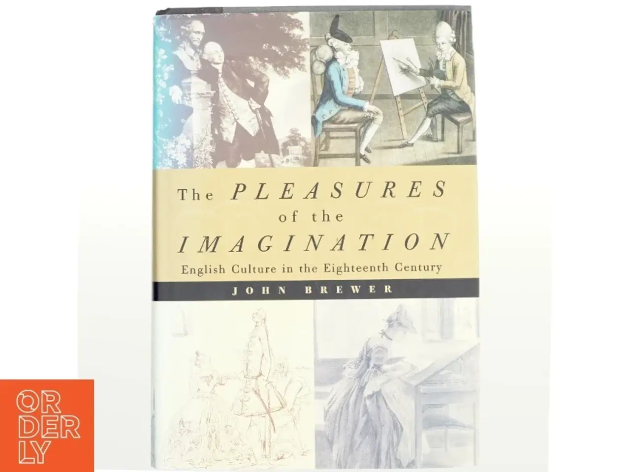 Billede 1 - The Pleasures of the Imagination af John Brewer (Bog)