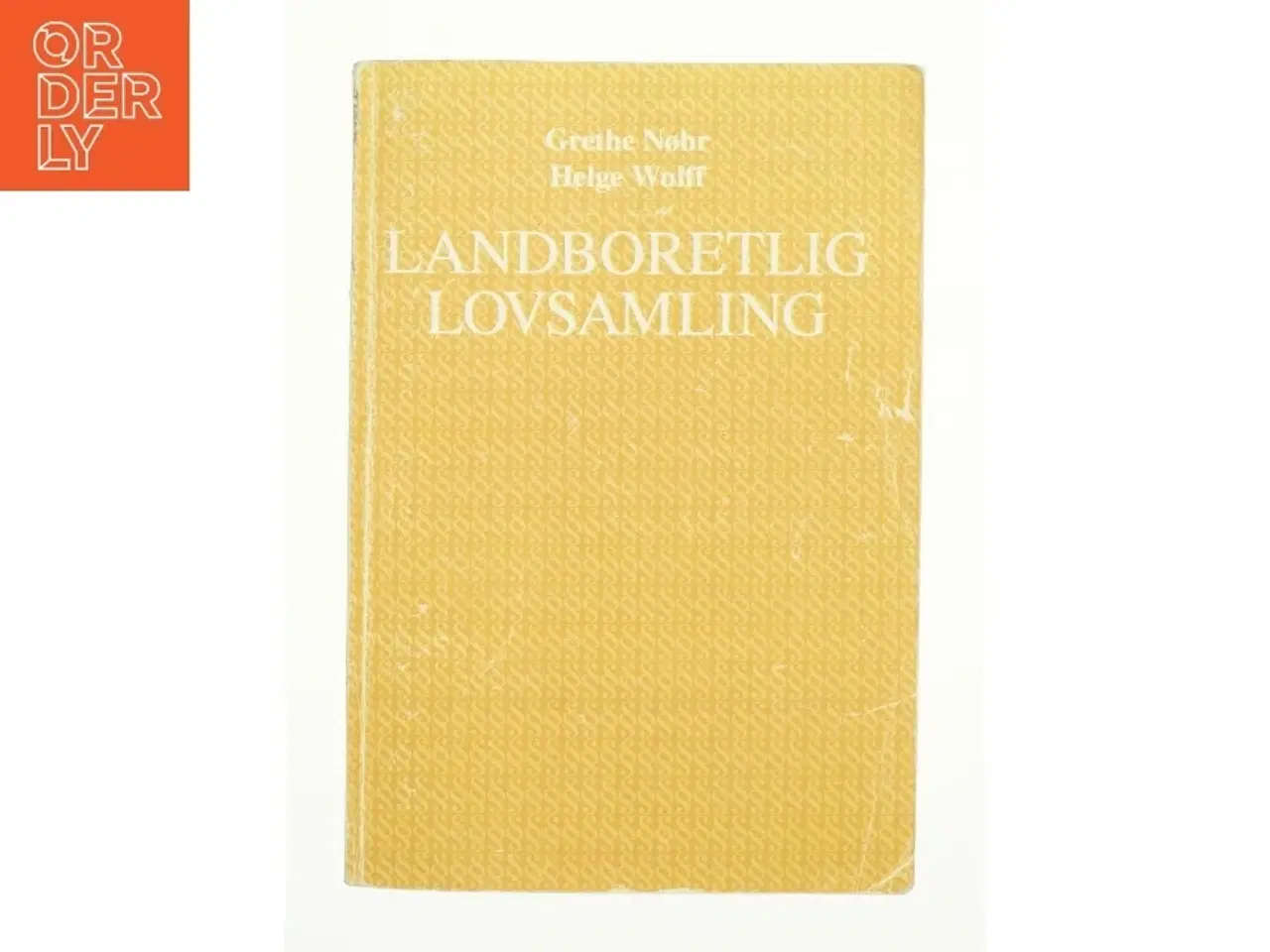Billede 1 - Landboretlig lovsamling af Grethe Nohr & Helge Wolff (Bog)