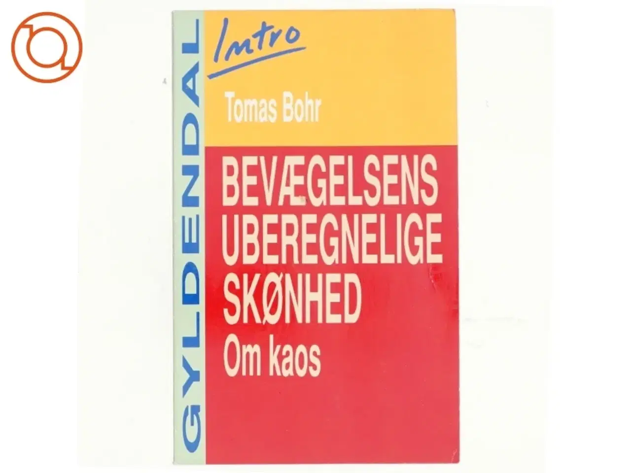 Billede 1 - Bevægelsens uberegnelige skønhed om kaos af Thomas Bohr