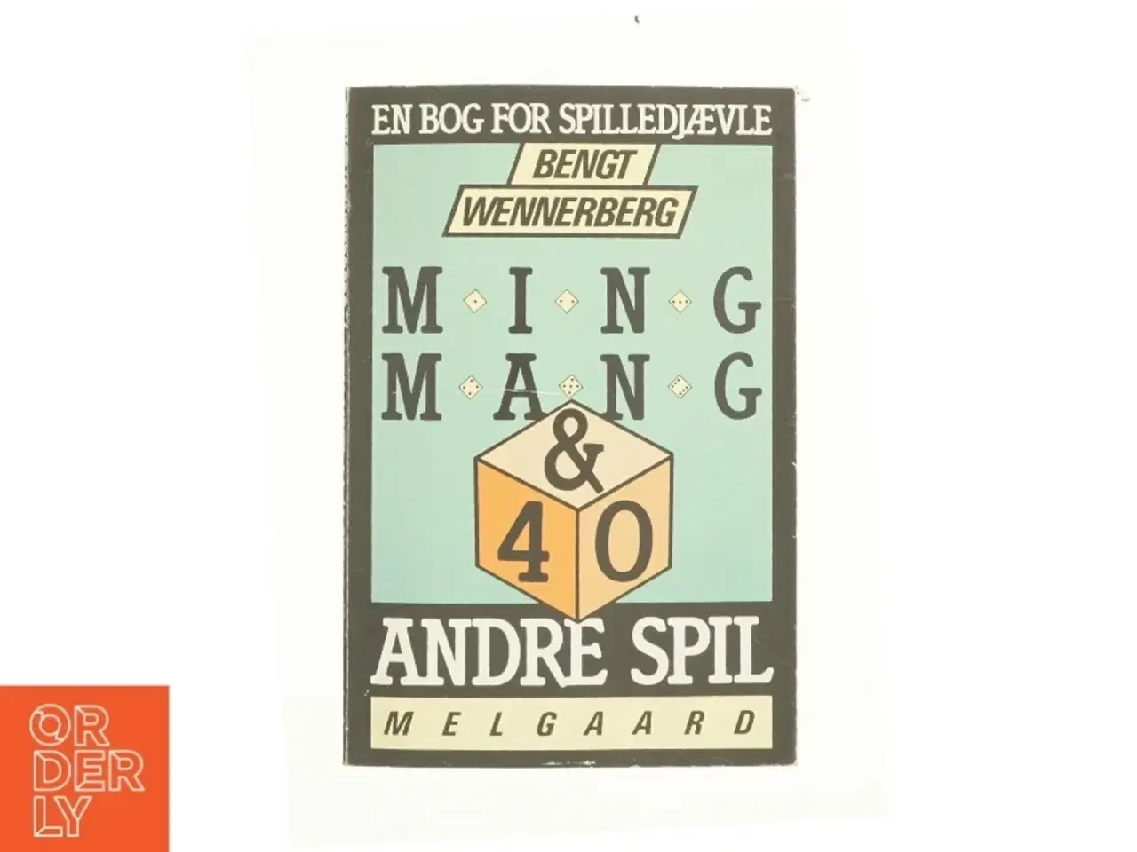 Billede 1 - Ming Mang & 40 andre spil af Bengt Wennerberg (bog)