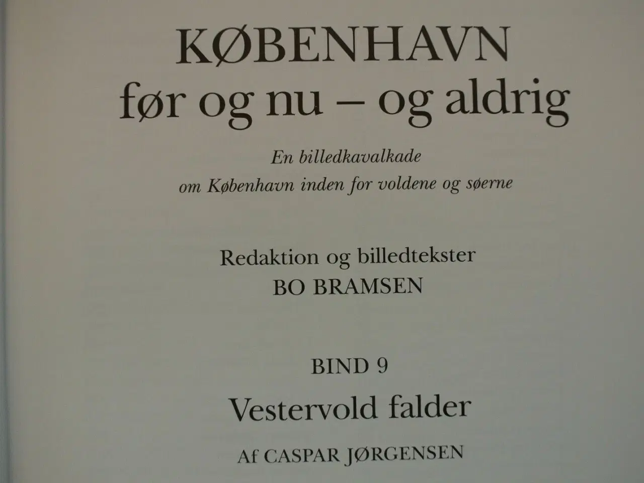 Billede 2 - københavn før og nu og aldrig bind 9 - vestervold 
