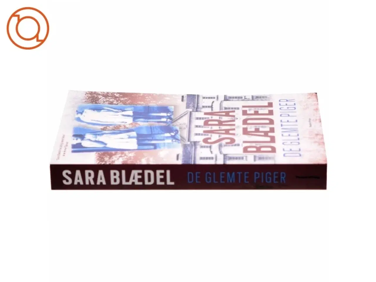 Billede 2 - De glemte piger : krimi af Sara Blædel (Bog)