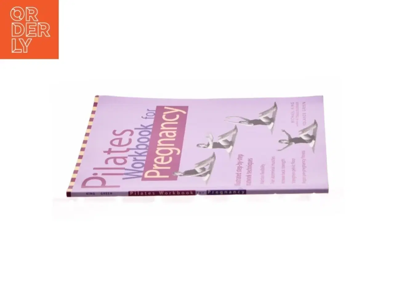 Billede 3 - Pilates Workbook for Pregnancy Illustrated Step-by-Step Matwork Techniques af King, Michael / Green, Yolande (Bog)