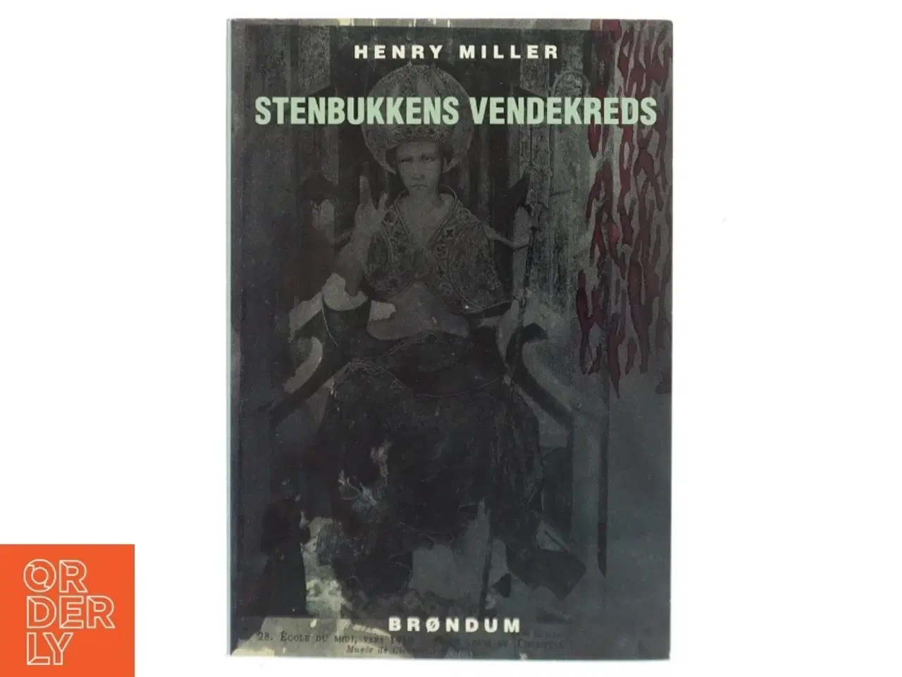 Billede 1 - Stenbukkens Vendekreds af Henry Miller (Bog) fra Brøndum