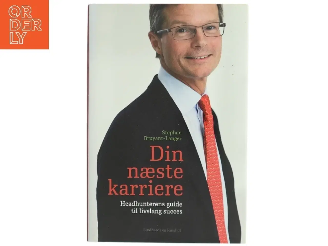 Billede 1 - Din næste karriere af Stephen Bruyant-Langer (Bog)