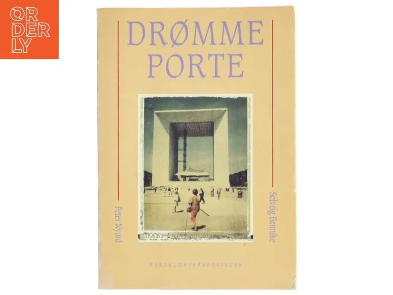 Billede 1 - Drømmeporte af Solveig Bennike og Peter Nyord
