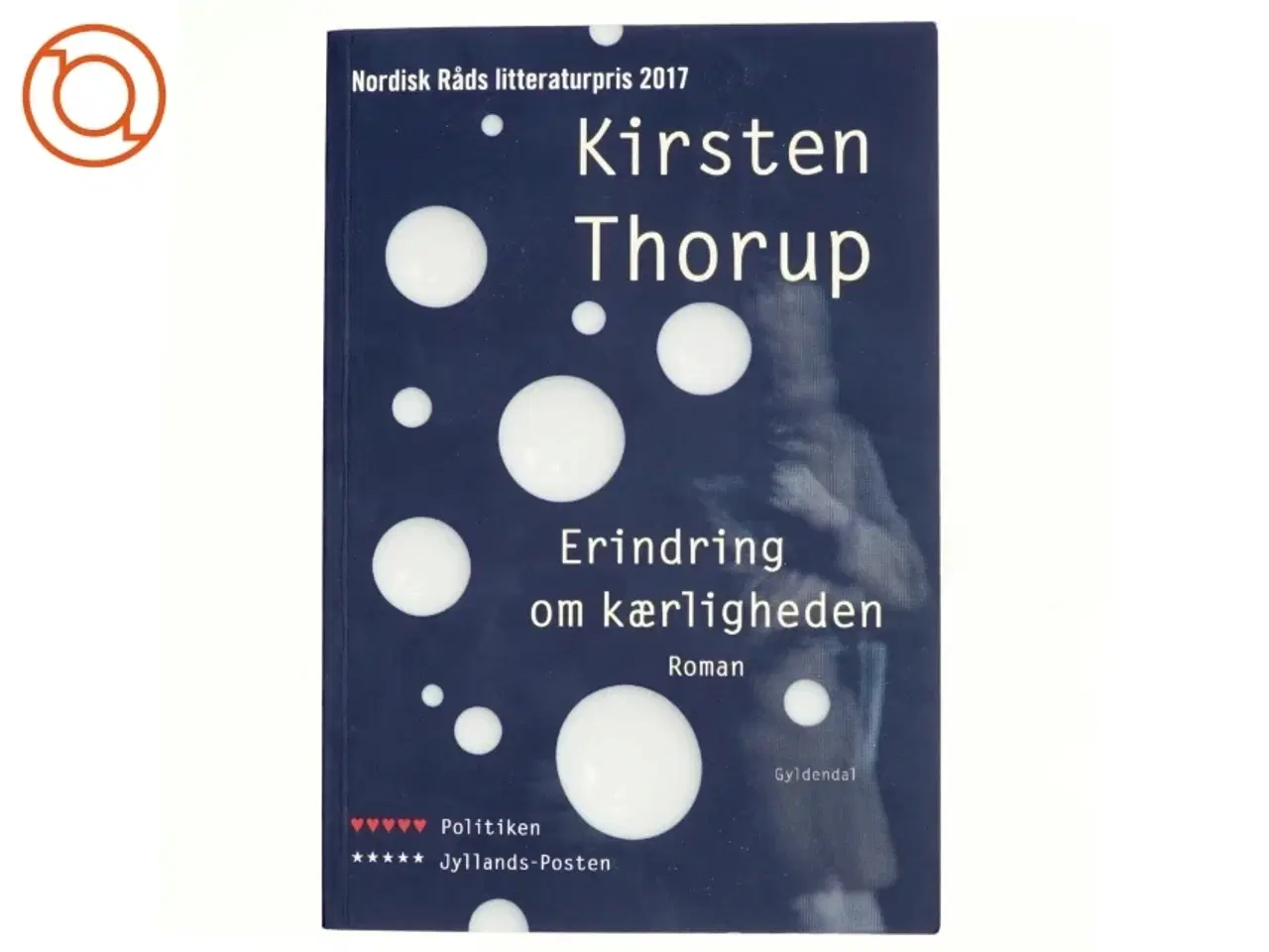 Billede 1 - Erindring om kærligheden : roman af Kirsten Thorup (Bog)