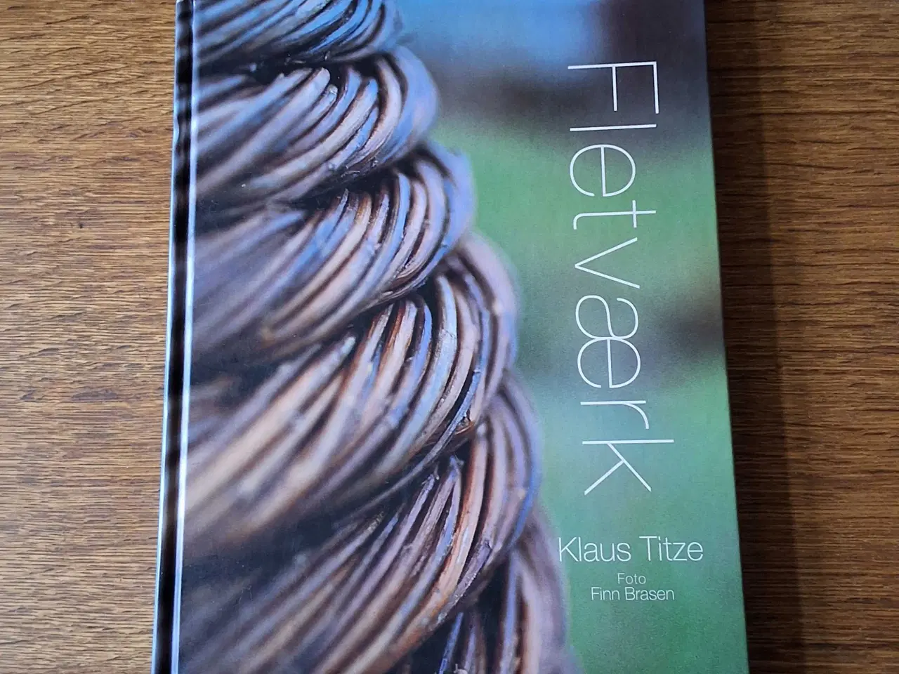 Billede 1 - FLETVÆRK  af Klaus Titze 