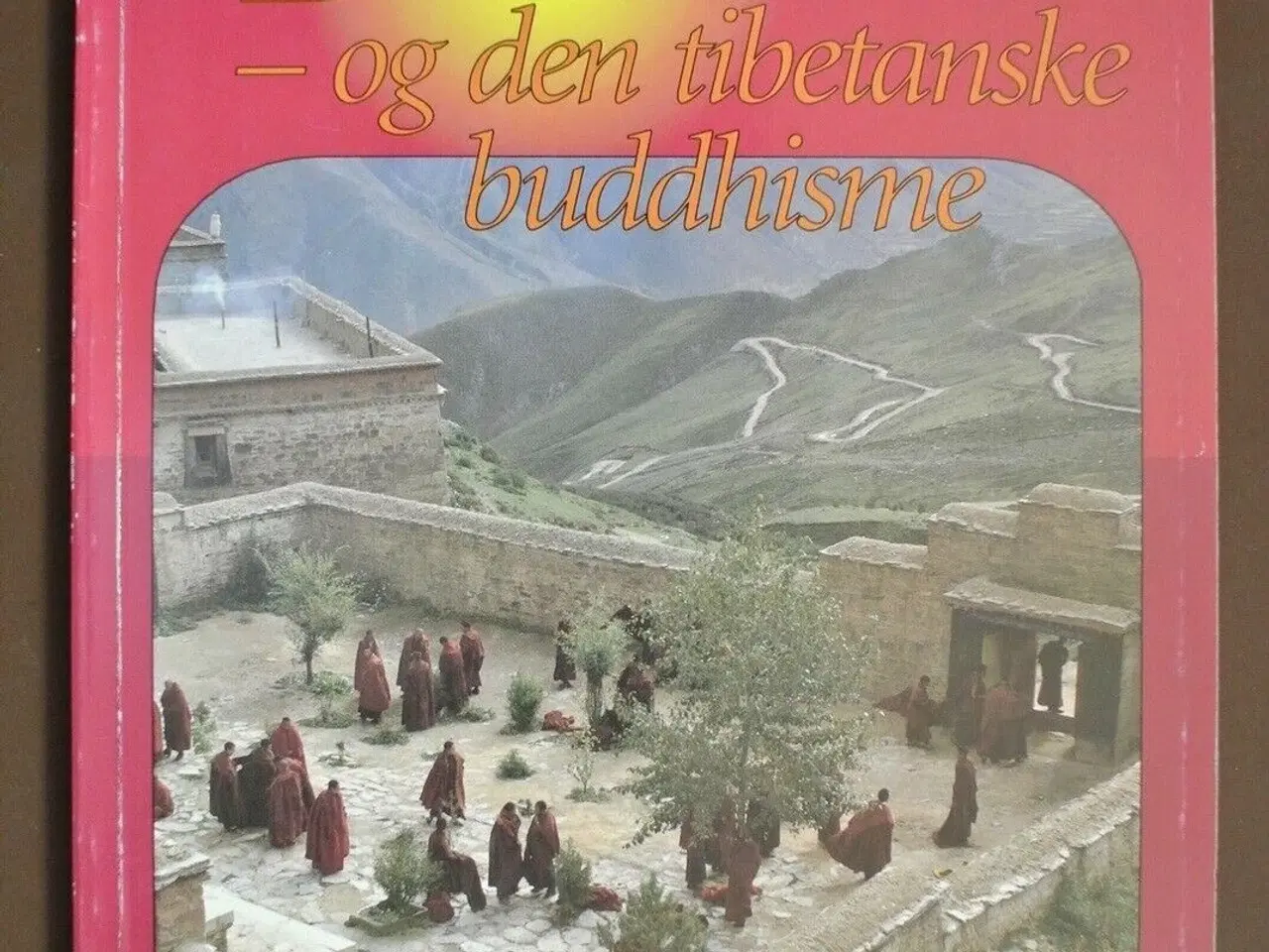 Billede 1 - buddhas lære - og den tibetanske buddhisme, af len