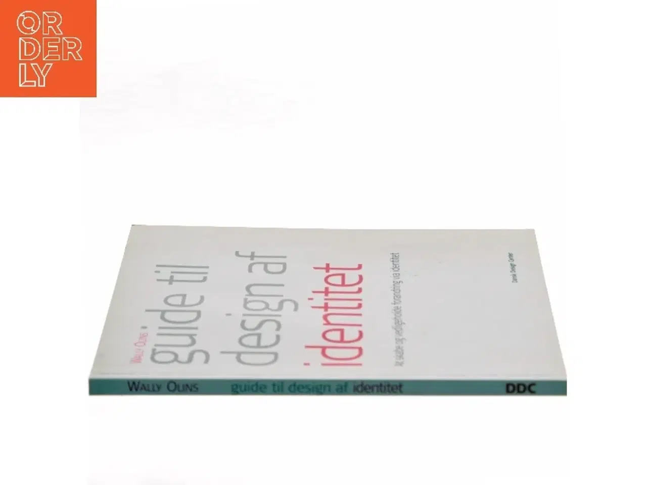 Billede 2 - Guide til design af identitet af Wally Olins (Bog)