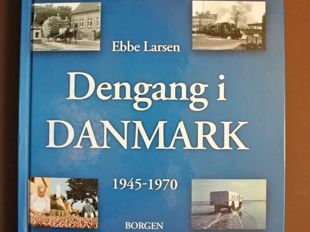 Billede 1 - dengang i danmark 1945-1970 - billeder og en perso