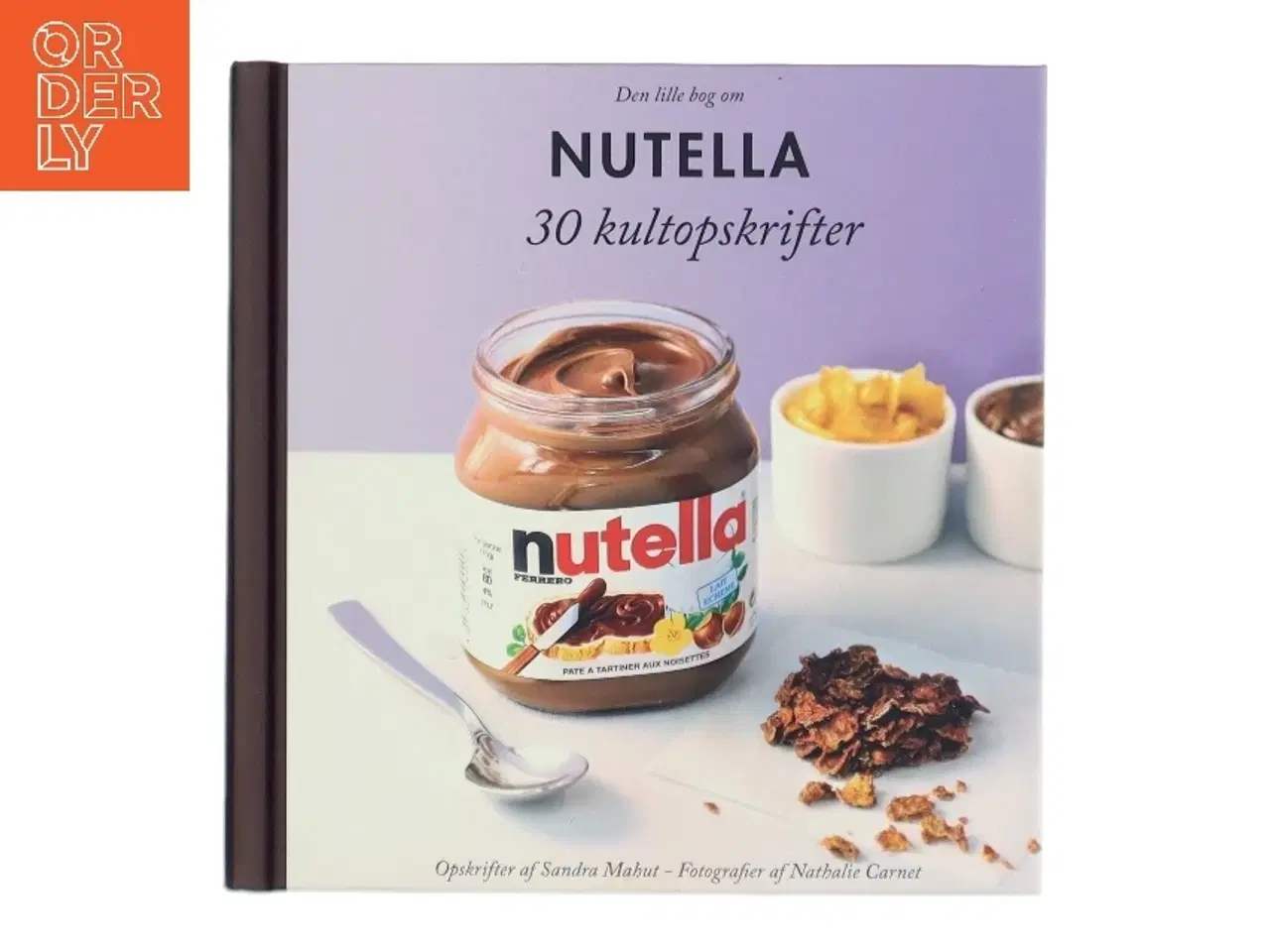 Billede 1 - Den lille bog om Nutella af Sandra Mahut (Bog)