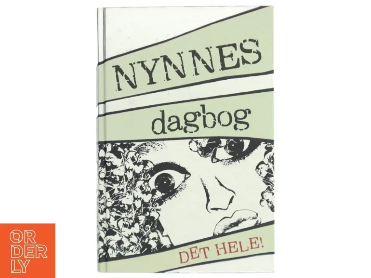 Billede 1 - Nynnes dagbog : Det hele af Henriette Lind (Bog)