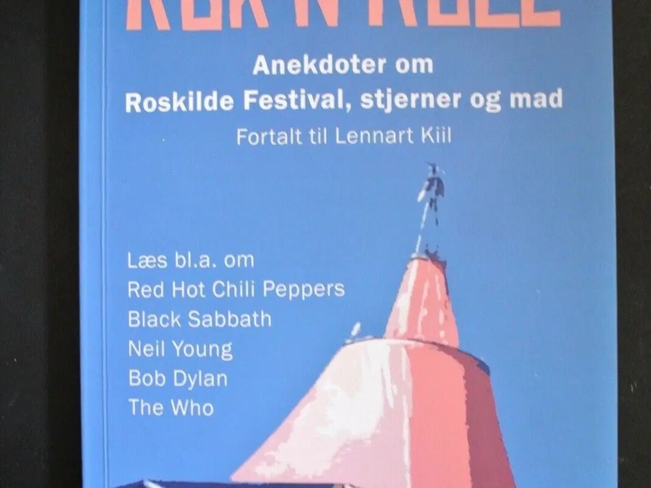 Billede 1 - kok'n'roll - anekdoter om roskilde festival, stjer