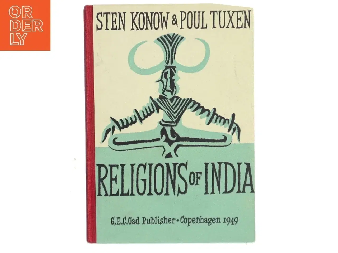 Billede 1 - Religions of India af Sten Konow & Poul Tuxen (Bog)
