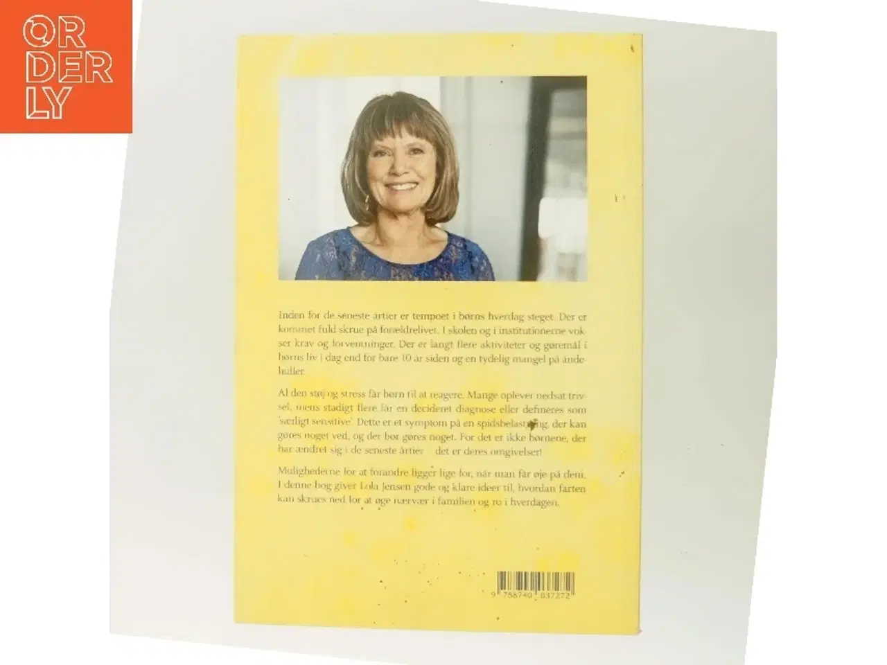 Billede 3 - Må vi så få ro! : ideer til mindre støj og flere åndehuller i børns liv af Lola Jensen (f. 1956) (Bog)