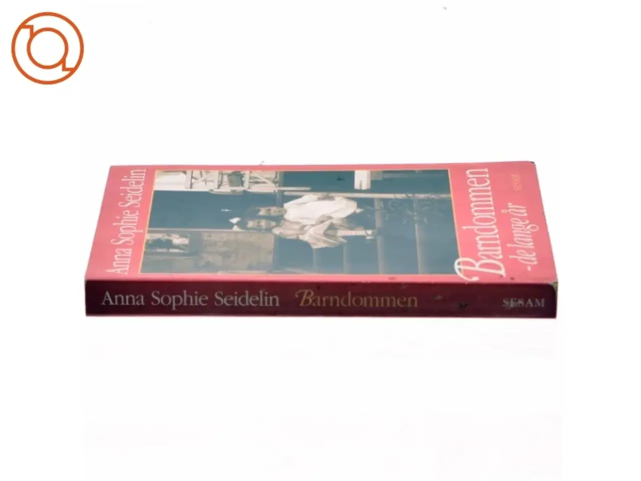 Billede 2 - Barndommen, de lange år af Anna Sophie Seidelin