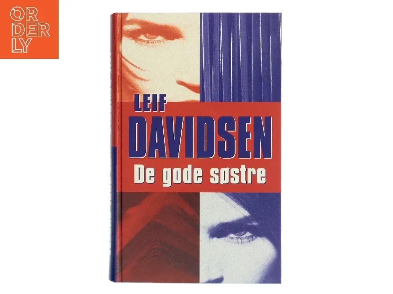 Billede 1 - De gode søstre : roman af Leif Davidsen (Bog)