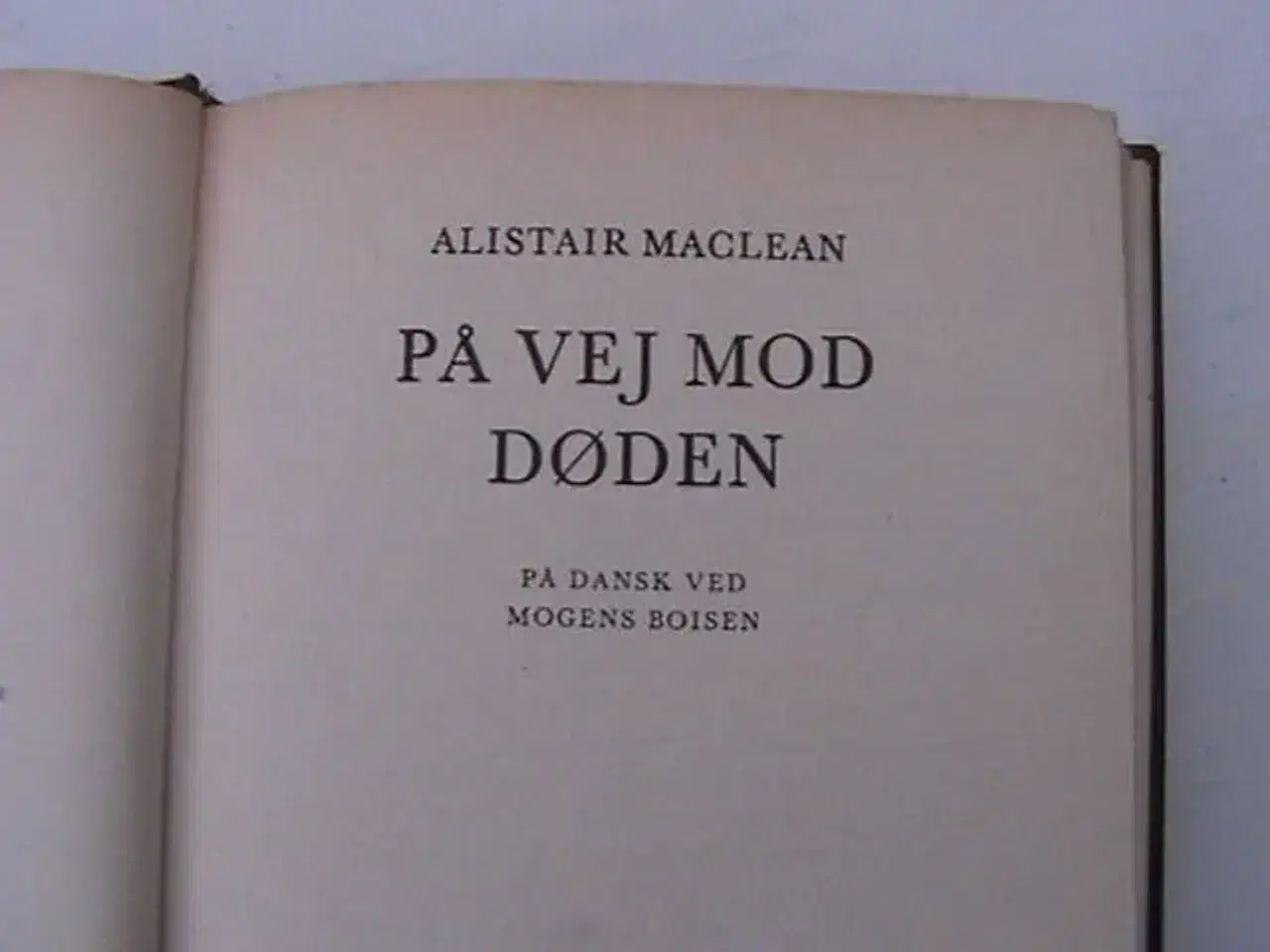 Billede 3 - 2 Bøger: Alistair Maclean/ Else Fischer.