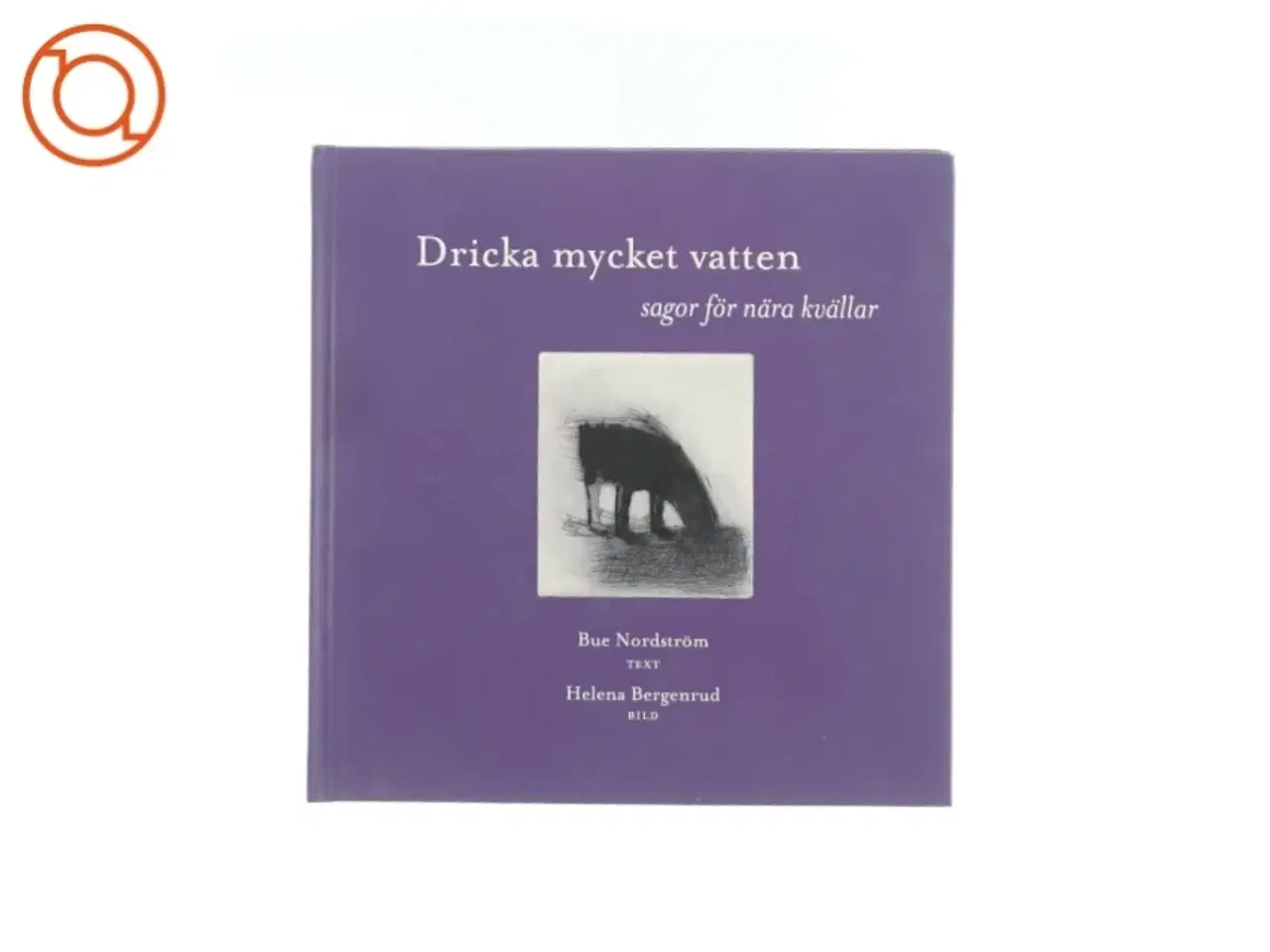 Billede 1 - Bue Nordstrm - Dricka mycket vatten