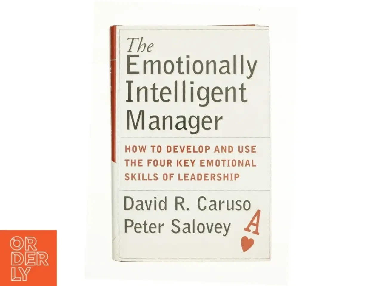 Billede 1 - The Emotionally Intelligent Manager af Caruso, David R. / Salovey, Peter (Bog)